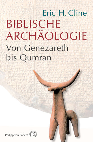 Biblische Archäologie: Von Genezareth bis Qumran