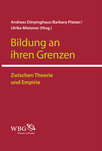 Bildung an ihren Grenzen: Zwischen Theorie und Forschung