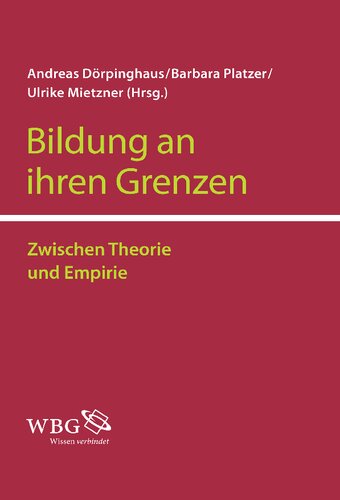 Bildung an ihren Grenzen: Zwischen Theorie und Empirie