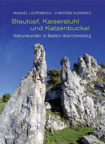 Blautopf, Kaiserstuhl und Katzenbuckel: Naturwunder in Baden-Württemberg