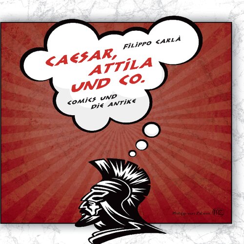 Caesar, Attila und Co.: Comics und die Antike