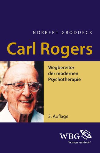 Carl Rogers: Wegbereiter der modernen Psychotherapie