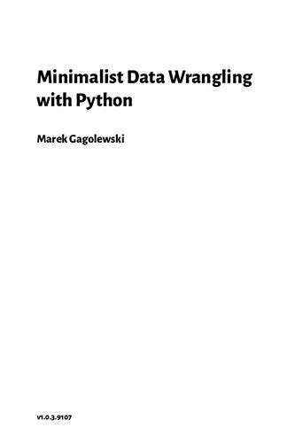 Minimalist Data Wrangling with Python