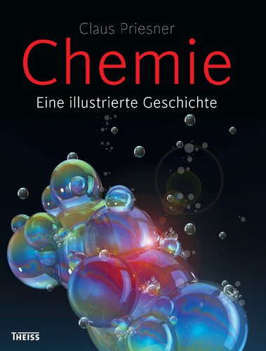 Chemie: Eine illustrierte Geschichte