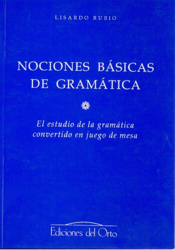 Nociones básicas de gramática : El estudio de la gramática convertido en juego de mesa