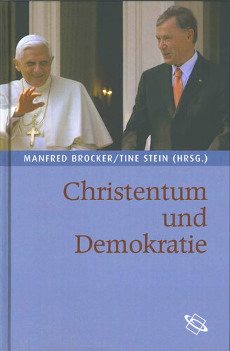 Christentum und Demokratie: Herausgegeben:Stein, Tine; Brocker, Manfred