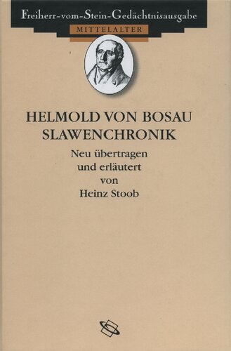 Helmold von Bosau. Slawenchronik: Mitwirkender: Stoob, Heinz
