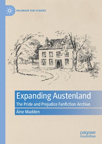Expanding Austenland: The Pride and Prejudice Fanfiction Archive