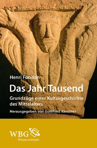 Das Jahr Tausend: Grundzüge einer Kulturgeschichte des Mittelalters
