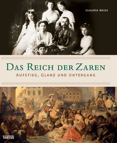 Das Reich der Zaren: Aufstieg, Glanz und Untergang