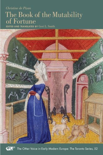 The Book of the Mutability of Fortune (Volume 52) (The Other Voice in Early Modern Europe: The Toronto Series)