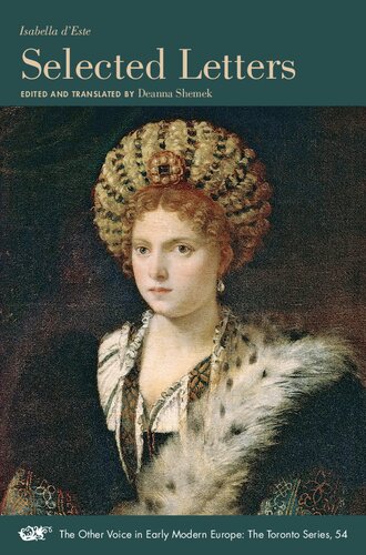 Selected Letters (Volume 54) (The Other Voice in Early Modern Europe: The Toronto Series)