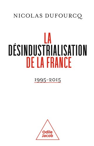 La désindustrialisation de la France (1995-2015)