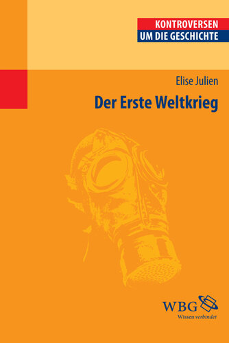 Der Erste Weltkrieg: Herausgegeben:Steinbach, Peter; Wolfrum, Edgar; Bauerkämper, Arnd