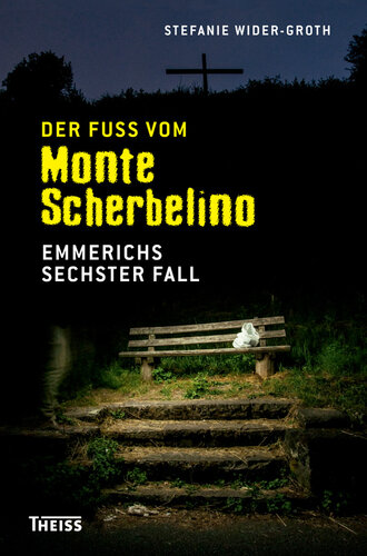 Der Fuß vom Monte Scherbelino: Emmerichs sechster Fall