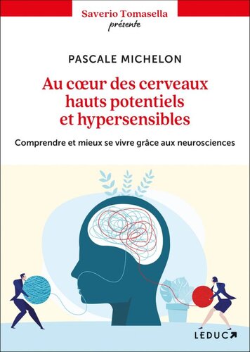 Au cœur des cerveaux hauts potentiels et hypersensibles