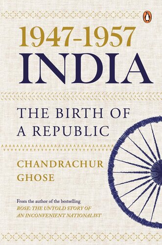 1947-1957, India: The Birth of a Republic