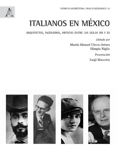 Italianos en México. Arquitectos, ingenieros, artistas entre los siglos XIX y XX