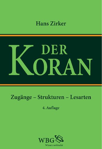 Koran: Zugänge - Strukturen - Lesarten