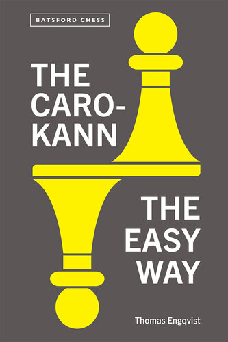 The Caro-Kann : The Easy Way