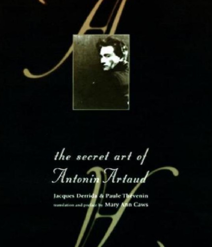 The Secret Art of Antonin Artaud
