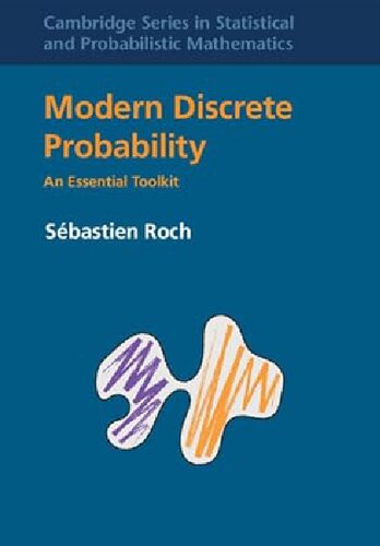 Modern Discrete Probability. An Essential Toolkit