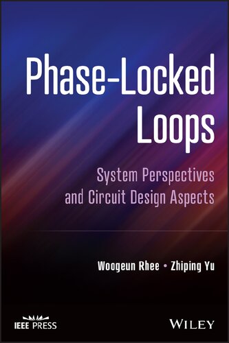 Phase-Locked Loops. System Perspectives and Circuit Design Aspects