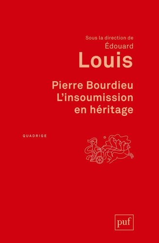 Pierre Bourdieu, l'insoumission en héritage