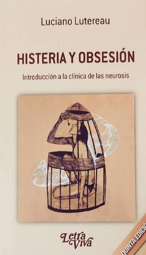 Histeria y obsession: introducción a la clínica de las neurosis