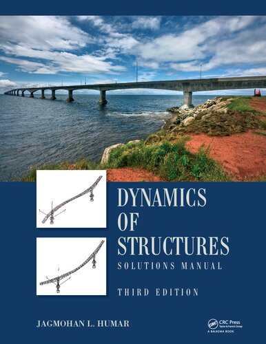 Dynamics of structures, Third Edition (Solutions, Instructor Solution Manual)