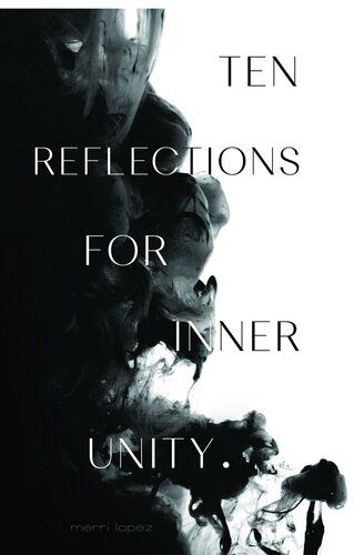 TEN REFLECTIONS FOR INNER UNITY