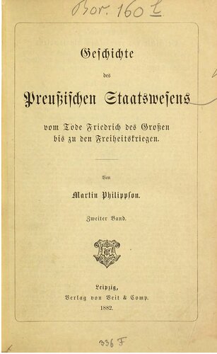 Geschichte des Preußischen Staatswesens vom Tode Friedrichs des Großen bis zu den Freiheitskriegen