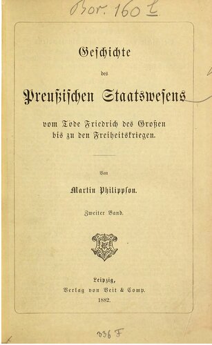 Geschichte des Preußischen Staatswesens vom Tode Friedrichs des Großen bis zu den Freiheitskriegen