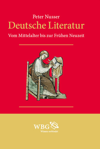 Deutsche Literatur: Eine Sozial- und Kulturgeschichte Vom Mittelalter bis zur Frühen Neuzeit (Band I)