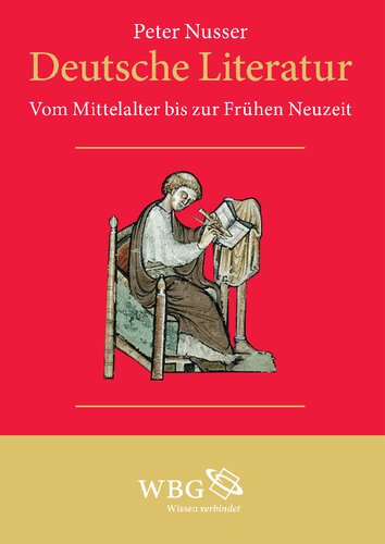 Deutsche Literatur: Vom Mittelalter bis zur Frühen Neuzeit