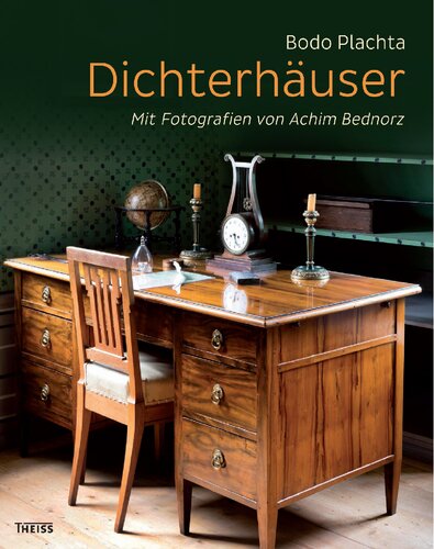 Dichterhäuser: Mit Fotografien von Achim Bednorz
