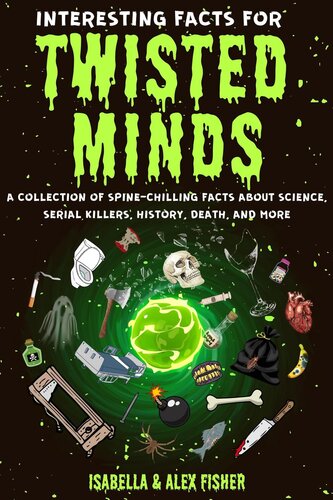 Interesting Facts for Twisted Minds