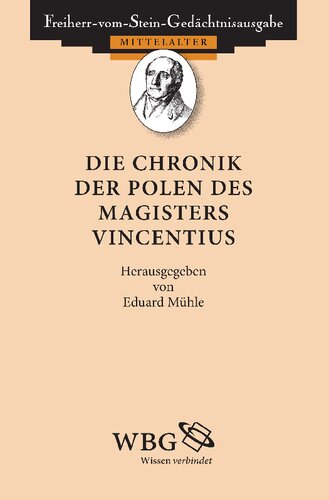 Die Chronik der Polen des Magisters Vincentius: Herausgegeben:Goetz, Hans-Werner