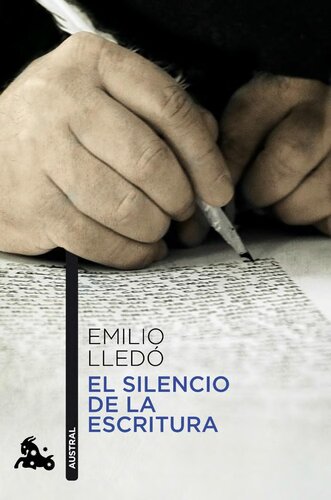 El Silencio de La Escritura Emilio Lledo