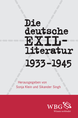 Die deutsche Exilliteratur 1933 bis 1945: Perspektiven und Deutungen