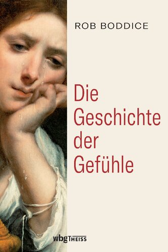 Die Geschichte der Gefühle: von der Antike bis heute