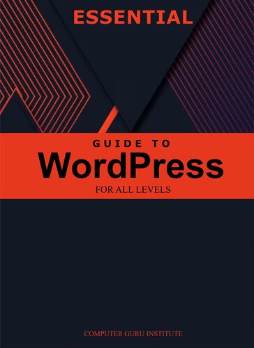 Essential Guide to WordPress for All Levels ()