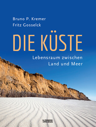 Die Küste: Lebensraum zwischen Land und Meer
