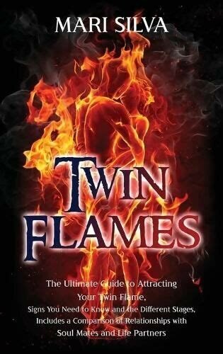 Twin Flames: The Ultimate Guide