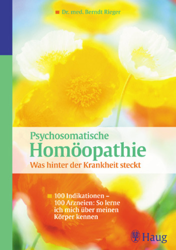 Psychosomatische Homoopathie: Was hinter der Krankheit steckt