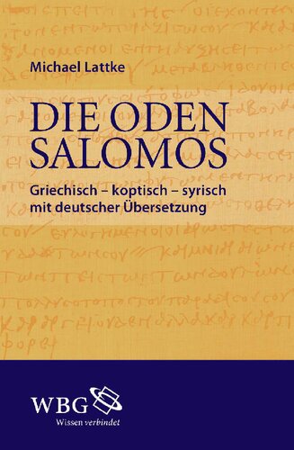 Die Oden Salomons: Griechisch - koptisch - syrisch