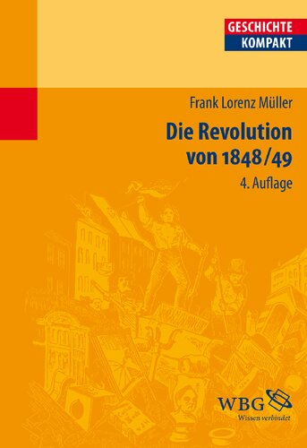 Die Revolution von 1848/49: Herausgegeben:Puschner, Uwe