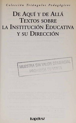 De aquí y de allá. Textos sobre la institución educativa y su dirección