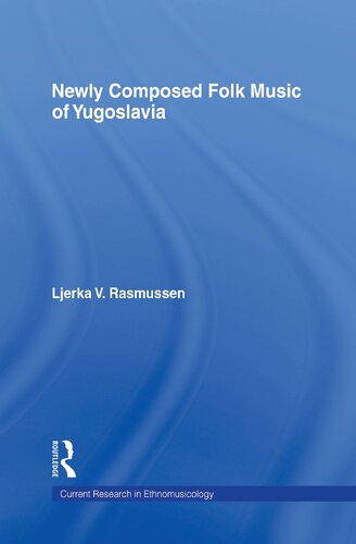 Newly Composed Folk Music of Yugoslavia