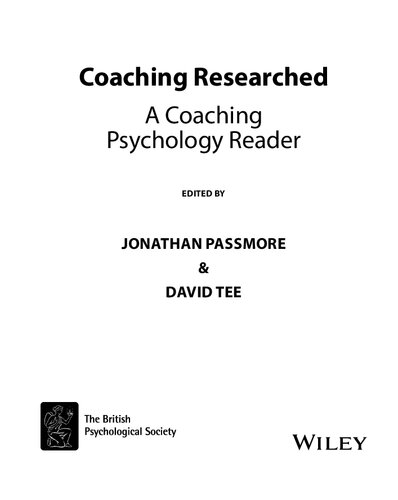 Coaching Researched: A Coaching Psychology Reader for Practitioners and Researchers